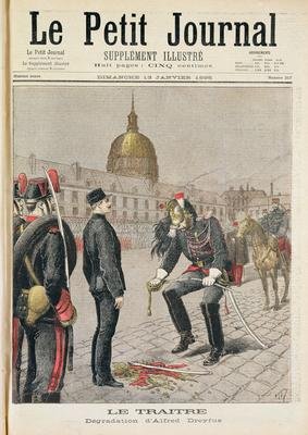 The Traitor The Degradation of Alfred Dreyfus 1859-1935 cover of Le Petit Journal 13 January 1895