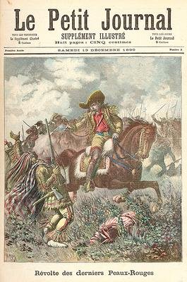 Revolt of the Last of the Redskins from Le Petit Journal 13th December 1890