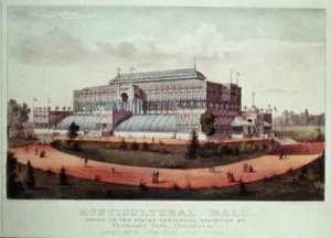 Horticultural Hall Grand United States Centennial Exhibition